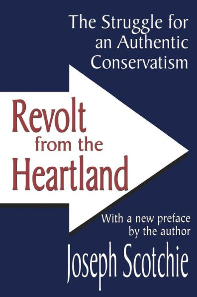 Revolt from The Heartland: Struggle for an Authentic Conservatism