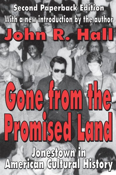 Gone from the Promised Land: Jonestown in American Cultural History / Edition 2