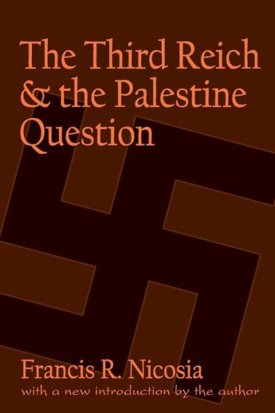 The Third Reich and the Palestine Question / Edition 1
