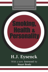 Title: Smoking, Health and Personality, Author: Hans Eysenck