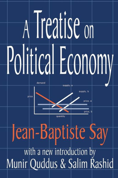 A Treatise on Political Economy / Edition 1