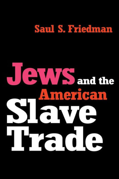 Jews and the American Slave Trade / Edition 1