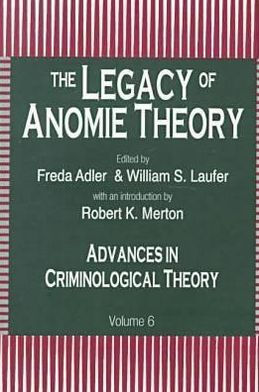 The Legacy of Anomie Theory / Edition 1