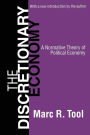 The Discretionary Economy: A Normative Theory of Political Economy / Edition 1