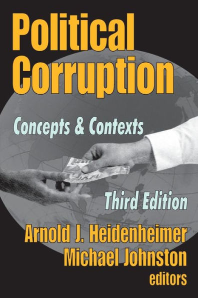 Political Corruption: Concepts and Contexts / Edition 3