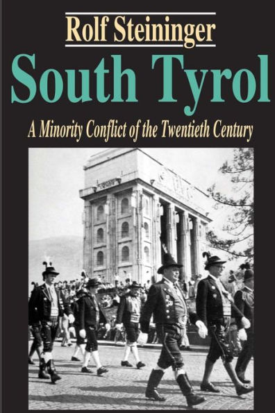 South Tyrol: A Minority Conflict of the Twentieth Century