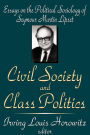 Alternative view 2 of Civil Society and Class Politics: Essays on the Political Sociology of Seymour Martin Lipset