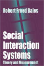 Social Interaction Systems: Theory and Measurement