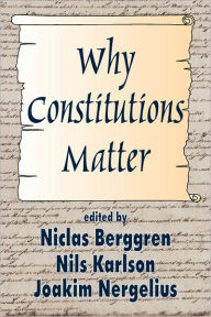 Title: Why Constitutions Matter, Author: Nils Karlson