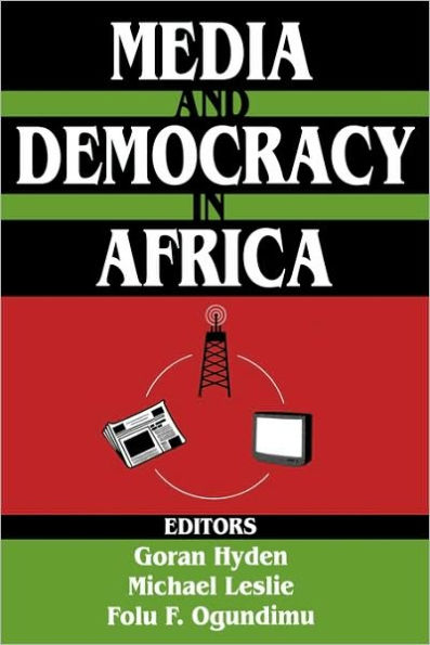 Media and Democracy in Africa / Edition 1