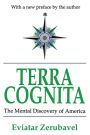 Terra Cognita: The Mental Discovery of America / Edition 1