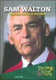 Title: Sam Walton: Business Genius of Wal-Mart, Author: Sally Lee