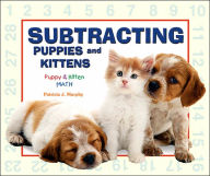 Title: Subtracting Puppies and Kittens, Author: Patricia J. Murphy