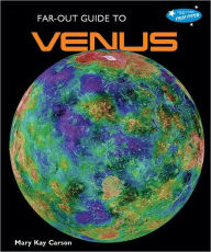 Title: Far-Out Guide to Venus, Author: Mary Kay Carson