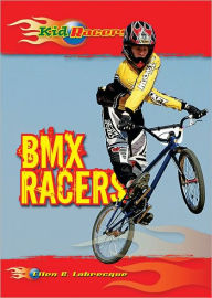 Title: BMX Racers, Author: Ellen C. Labrecque