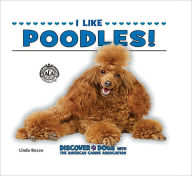 Title: I Like Poodles!, Author: Linda Bozzo