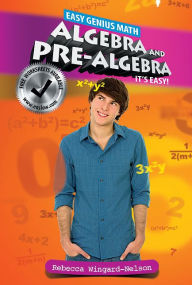 Title: Algebra and Pre-Algebra: It's Easy, Author: Rebecca Wingard-Nelson
