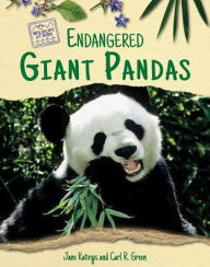 Title: Endangered Giant Pandas, Author: Carl R. Green