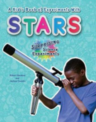 Title: A Kid's Book of Experiments with Stars, Author: Robert Gardner