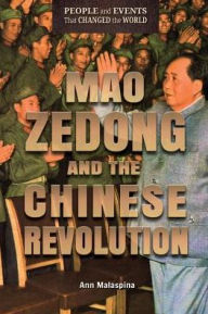 Title: Mao Zedong and the Chinese Revolution, Author: Ann Malaspina