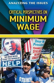 Title: Critical Perspectives on the Minimum Wage, Author: Garry Wickerd