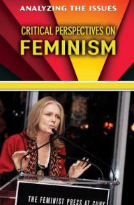 Title: Critical Perspectives on Feminism, Author: Garry Wickerd