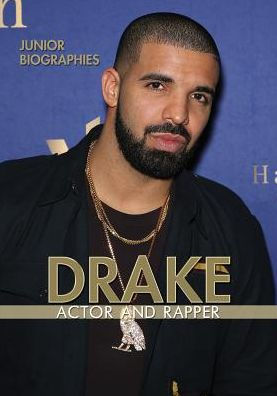 Drake: Actor and Rapper