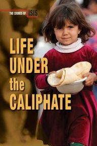Title: Life Under the Caliphate, Author: Chris Townsend