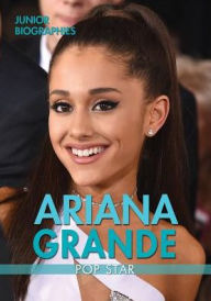 Title: Ariana Grande: Pop Star, Author: Rita Santos