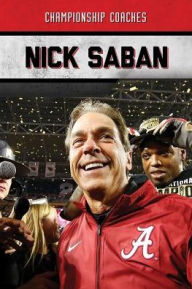 Title: Nick Saban, Author: John Fredric Evans