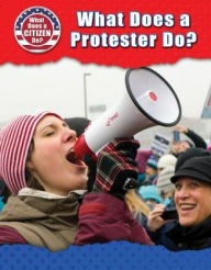 Title: What Does a Protester Do?, Author: Bridey Heing