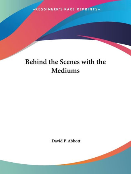 Behind the Scenes with Mediums