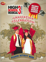 High School Musical 3 Sticker Activity Book: Graduation Celebration by ...