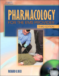 Title: Pharmacology for the EMS Provider / Edition 3, Author: Richard K. Beck