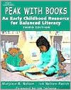 Title: Peak with Books: An Early Childhood Resource for Balanced Literacy / Edition 3, Author: Marjorie R. Nelsen