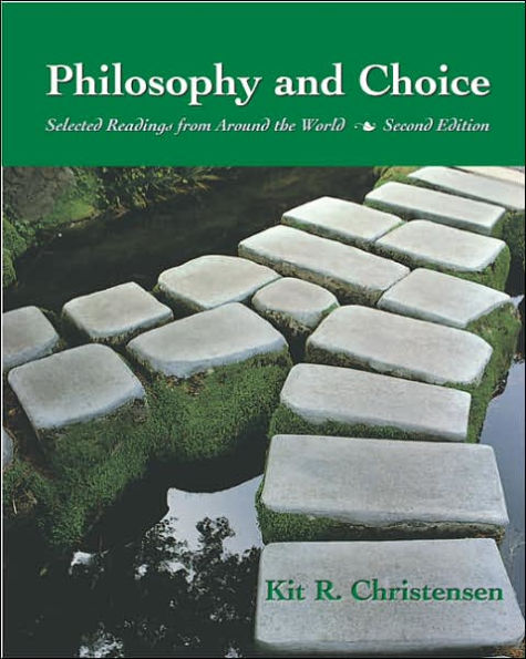 Philosophy and Choice: Selected Readings from Around the World / Edition 2