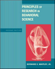 Title: Principles of Research in Behavioral Science / Edition 2, Author: Bernard E. Whitley