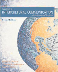 Title: Readings in Intercultural Communication: Experiences and Contexts / Edition 2, Author: Judith Martin