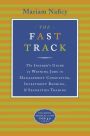 The Fast Track: The Insider's Guide to Winning Jobs in Management Consulting, Investment Banking & Securities Trading