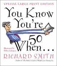 Title: You Know You're Fifty When, Author: Richard Smith
