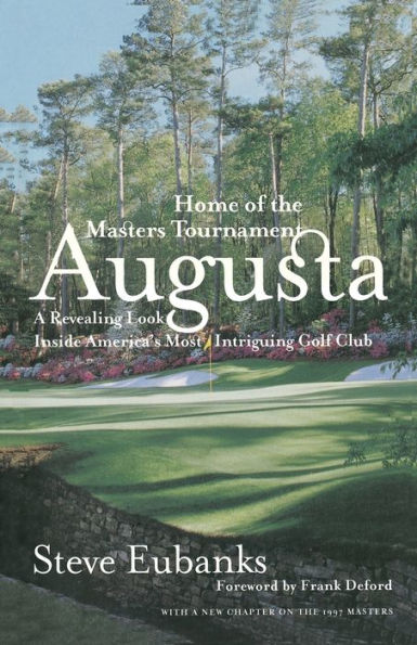 Augusta: Home of the Masters Tournament