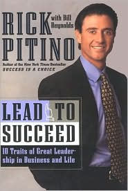 Title: Lead to Succeed: 10 Traits of Great Leadership in Business and Life, Author: Rick Pitino