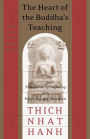 The Heart of the Buddha's Teaching: Transforming Suffering into Peace, Joy, and Liberation