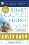 Alternative view 1 of Smart Couples Finish Rich: 9 Steps to Creating a Rich Future for You and Your Partner