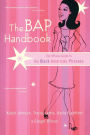 The BAP Handbook: The Official Guide to the Black American Princess