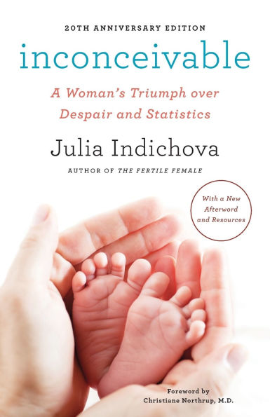 Inconceivable: A Woman's Triumph over Despair and Statistics