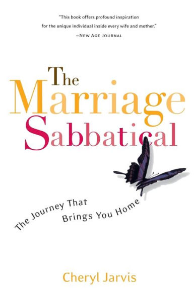 The Marriage Sabbatical: The Journey That Brings You Home