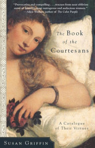 Title: Book of the Courtesans, Author: Susan Griffin