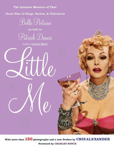 Little Me: The Intimate Memoirs of That Great Star of Stage, Screen and Television/Belle Poitrine/As Told To