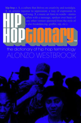 Hip Hoptionary Tm The Dictionary Of Hip Hop Terminologynook Book - 